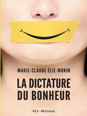 cover image of La dictature du bonheur